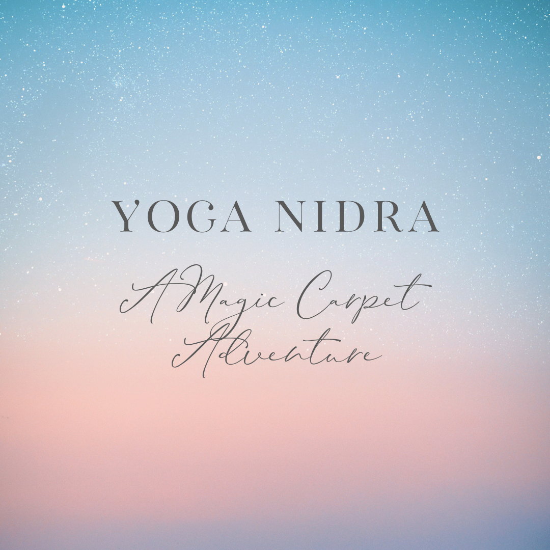 Yoga Nidras - A Magic Carpet Adventure