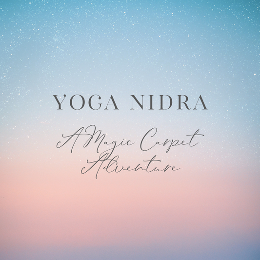 Yoga Nidras - A Magic Carpet Adventure